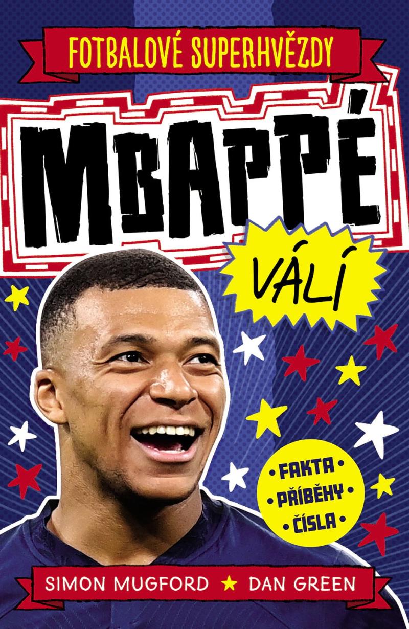 Obrázok Fotbalové superhvězdy Mbappé - Fakta, příběhy, čísla