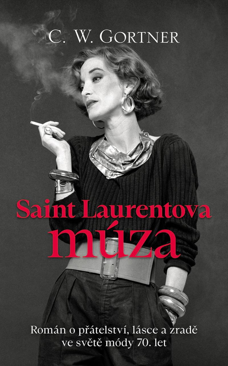 Obrázok Saint Laurentova múza -  Román o přátelství, lásce a zradě ve světě módy 70. let