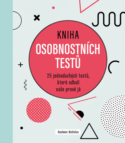 Obrázok Kniha osobnostních testů - 25 jednoduchých textů, které odhalí vaše pravé já