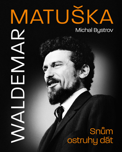 Obrázok Waldemar Matuška: Snům ostruhy dát