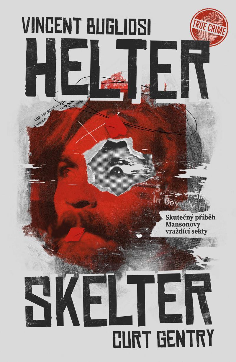 Obrázok Helter Skelter: Skutečný příběh Mansonovy vraždící sekty