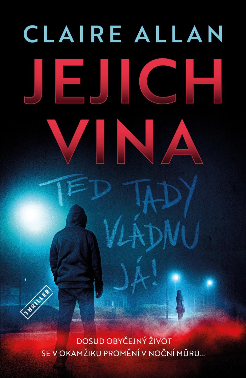 Obrázok Jejich vina - Teď tady vládnu já