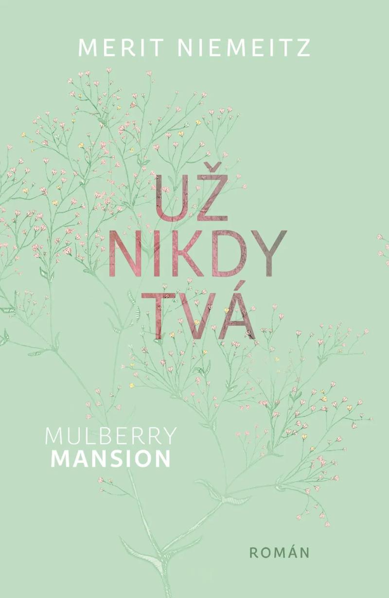 Obrázok Mulberry Mansion 1 - Už nikdy tvá