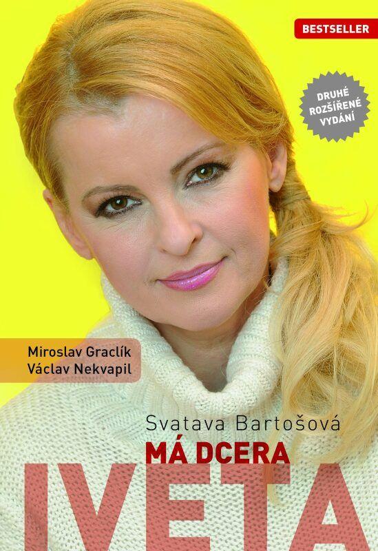 Obrázok Svatava Bartošová: Má dcera Iveta