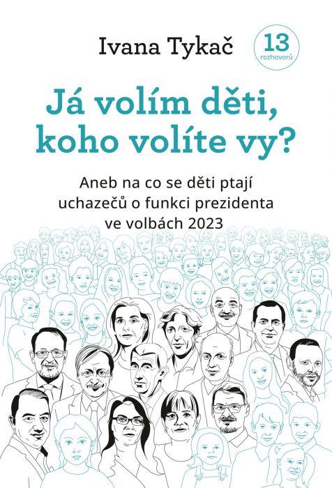 Obrázok Já volím děti, koho volíte vy? - Aneb na co se děti ptají uchazečů o funkci prezidenta ve volbách 2023