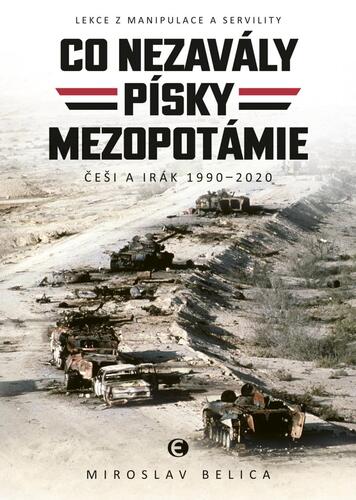 Obrázok Co nezavály písky Mezopotámie - Češi a Irák 1990–2020