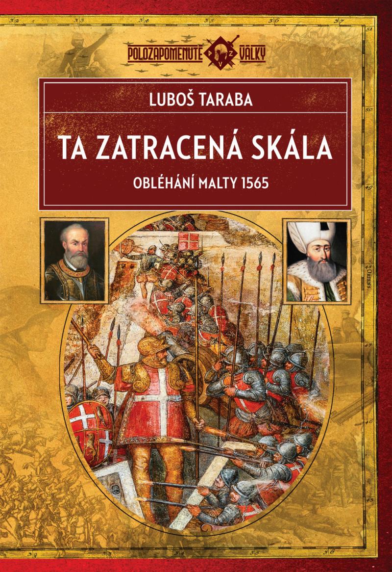 Obrázok Ta zatracená skála - Obléhání Malty 1565