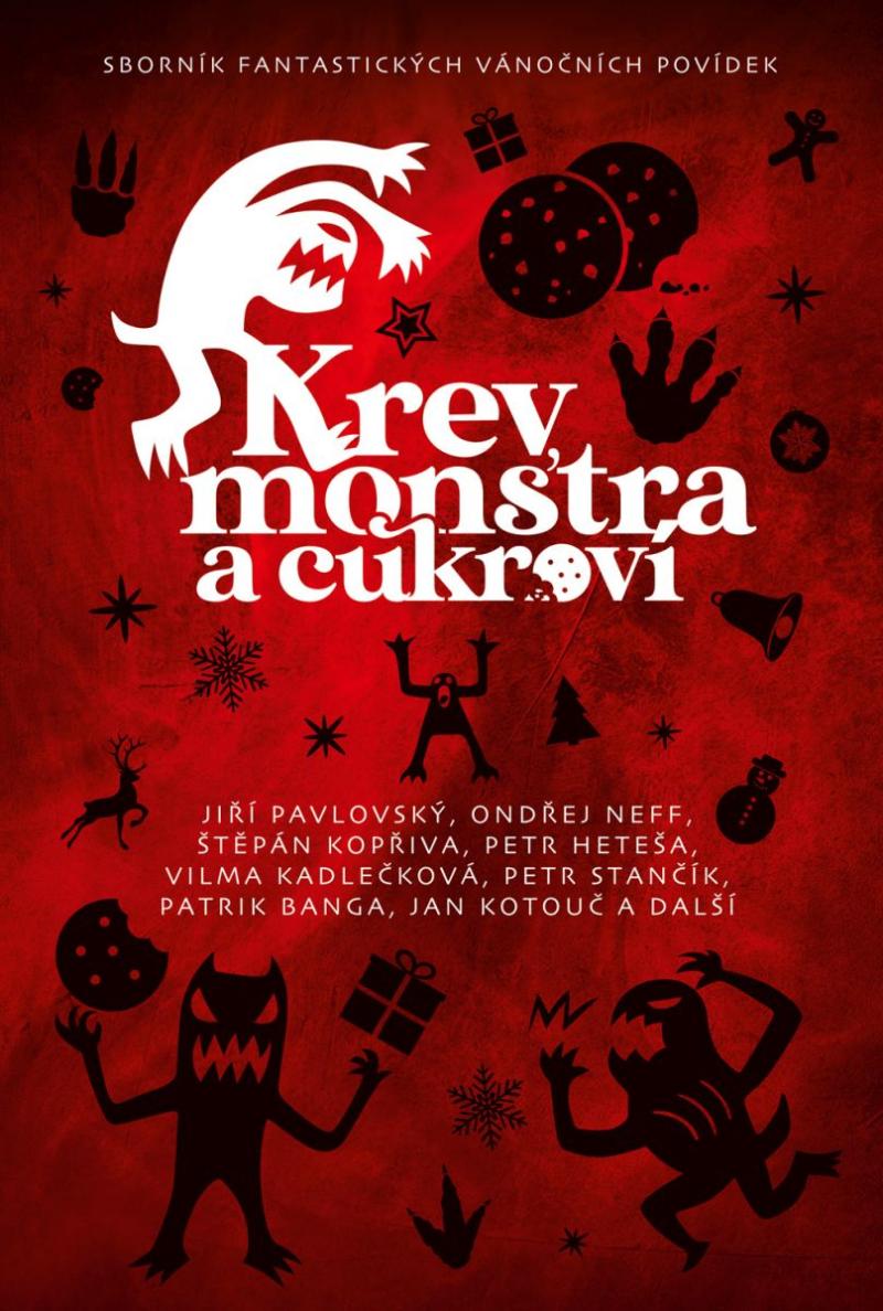 Obrázok Krev, monstra a cukroví - Sborník fantastických vánočních povídek