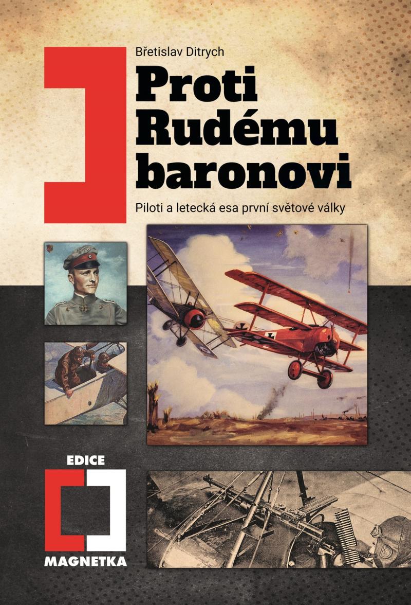 Obrázok Proti Rudému baronovi - Piloti a letecká esa 1. světové války