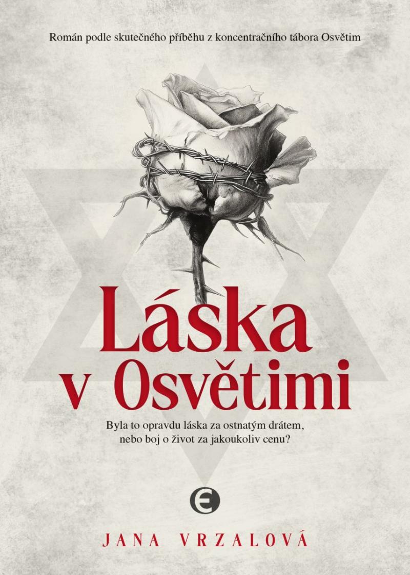 Obrázok Láska v Osvětimi - Byla to opravdu láska za ostnatým drátem, nebo boj o život za jakoukoliv cenu?