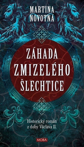 Obrázok Záhada zmizelého šlechtice - Historický román z doby Václava II.