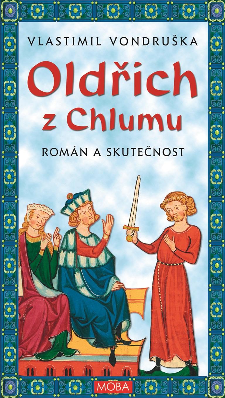 Obrázok Oldřich z Chlumu - Román a skutečnost