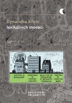 Obrázok Dynamika šíření lexikálních inovací - Identitární neologie a sociolektologie ve francouzském jazykovém kontextu