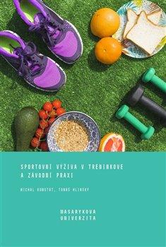 Obrázok Sportovní výživa v tréninkové a závodní praxi