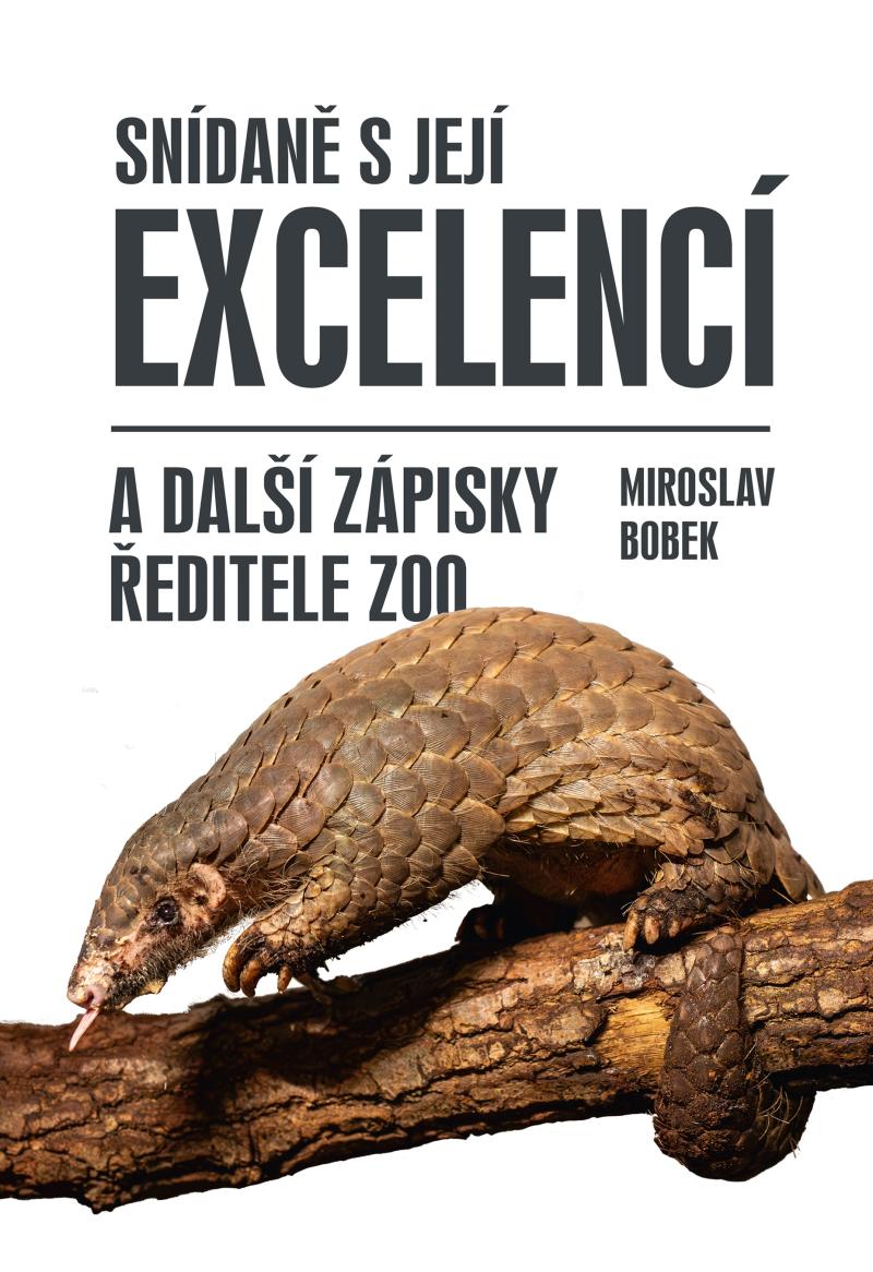 Obrázok Snídaně s Její Excelencí a další zápisky ředitele zoo