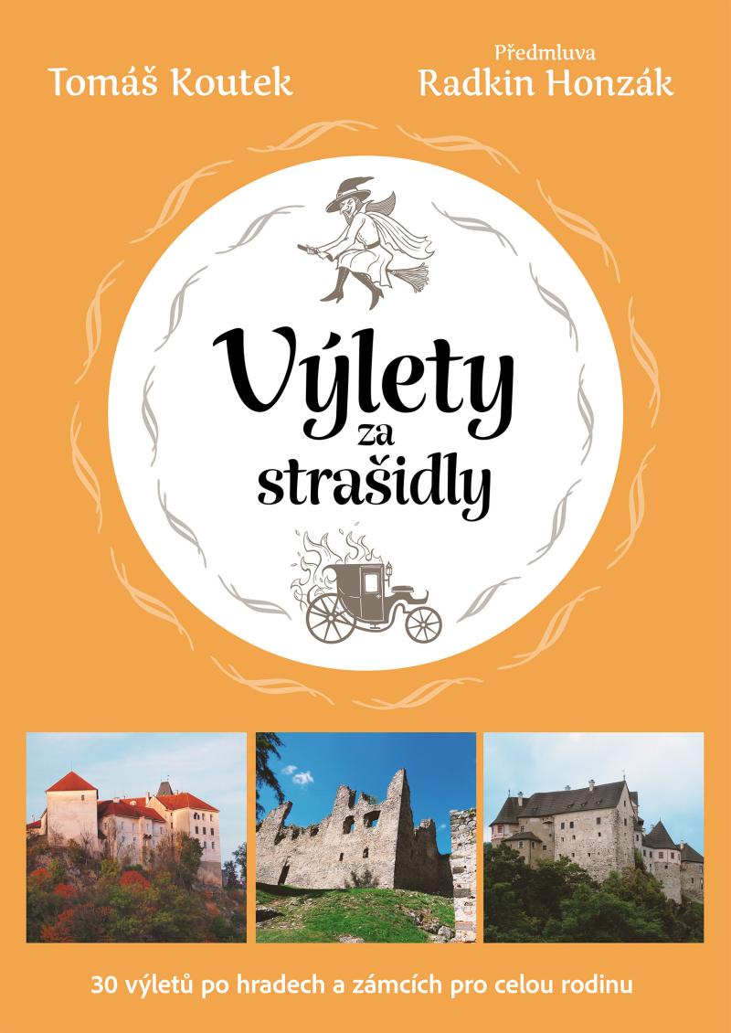 Obrázok Výlety za strašidly: 30 tipů na výlety po českých hradech a zámcích pro celou rodinu