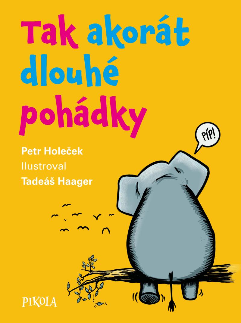 Obrázok Tak akorát dlouhé pohádky