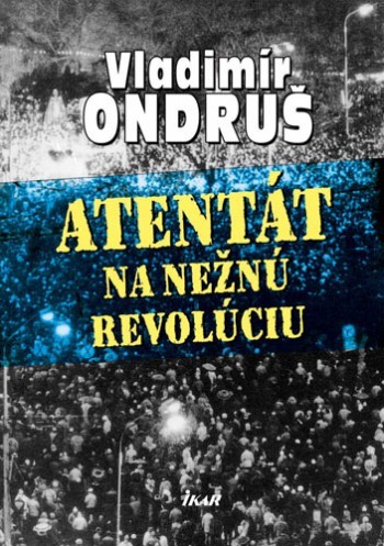 Obrázok Atentát na nežnú revolúciu