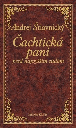 Obrázok Čachtická pani pred najvyšším súdom, 2. vydanie