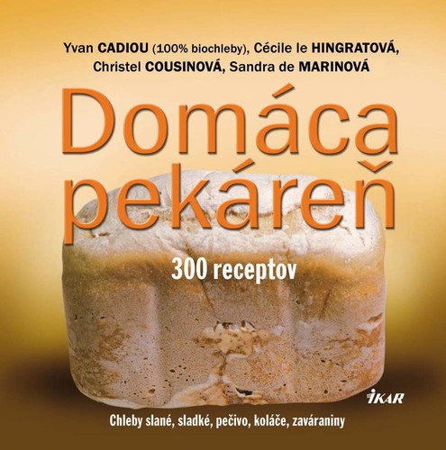 Obrázok Domáca pekáreň - 300 receptov