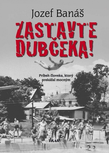 Obrázok Zastavte Dubčeka!