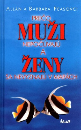 Obrázok Prečo muži nepočúvajú a ženy sa nevyznajú v mapách,  2. vyd.