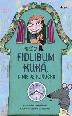 Obrázok Prečo Fidlibum kuká, a nie je kukučka