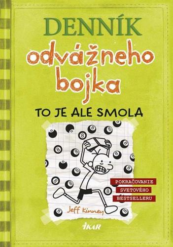 Obrázok Denník odvážneho bojka 8: To je ale smola