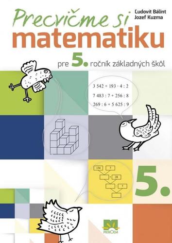 Obrázok Precvičme si matematiku pre 5. ročník základných škôl