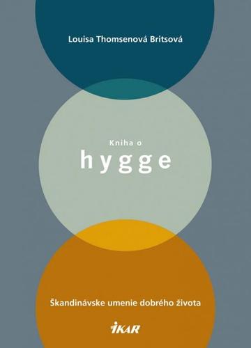 Obrázok Kniha o hygge - Škandinávske umenie dobrého života