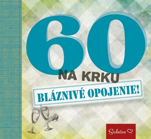 Obrázok 60 na krku - Bláznivé opojenie!