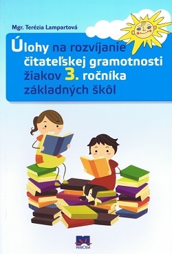 Obrázok Úlohy na rozvíjanie čitateľskej gramotnosti žiakov 3. ročníka základných škôl