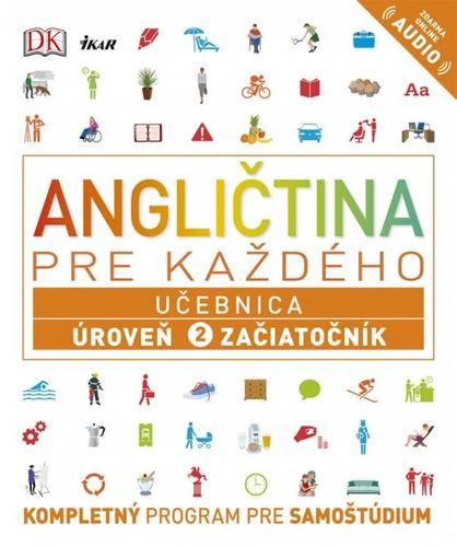 Obrázok Angličtina pre každého - Učebnica: Úroveň 2 Mierne pokročilý