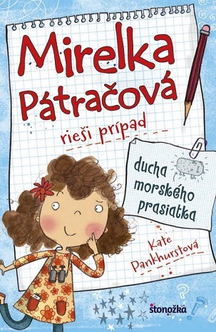 Obrázok Mirelka Pátračová rieši prípad Ducha morského prasiatka