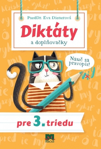 Obrázok Diktáty a doplňovačky pre 3. triedu - Nauč sa pravopis!