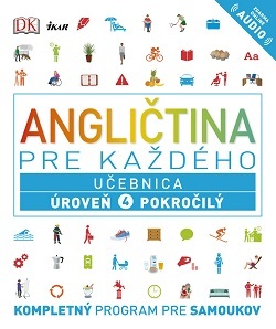 Obrázok Angličtina pre každého - Učebnica: Úroveň 4 Pokročilý