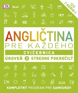 Obrázok Angličtina pre každého, Cvičebnica  Úroveň 3  Stredne pokročilý