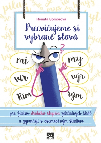 Obrázok Precvičujeme si vybrané slová - pre žiakov druhého stupňa základných škôl a gymnázií s osemročným štúdiom