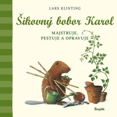 Obrázok Šikovný bobor Karol majstruje, pestuje a opravuje