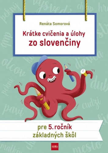 Obrázok Krátke cvičenia a úlohy zo slovenčiny pre 5. ročník ZŠ