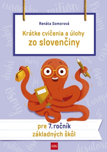 Obrázok Krátke cvičenia a úlohy zo slovenčiny pre 7. ročník ZŠ