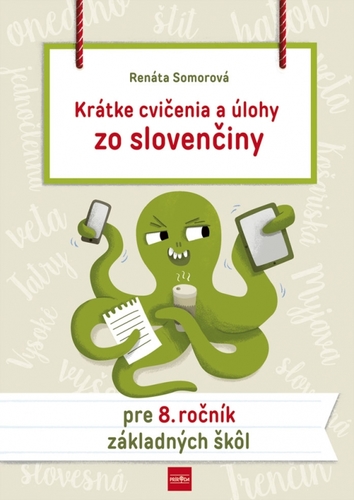 Obrázok Krátke cvičenia a úlohy zo slovenčiny pre 8. ročník ZŠ