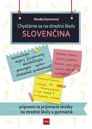 Obrázok Chystáme sa na strednú školu – slovenčina – príprava na prijímacie skúšky na SŠ a gymnáziá