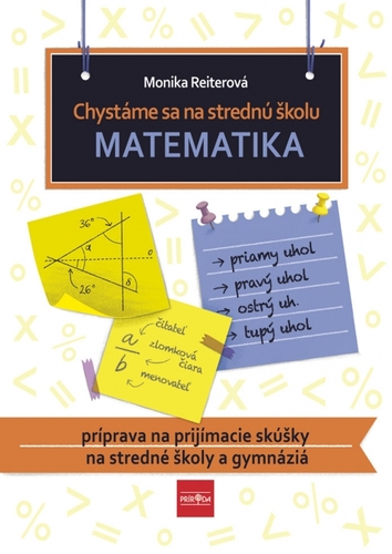 Obrázok Chystáme sa na strednú školu – matematika – príprava na prijímacie skúšky na SŠ a gymnáziá