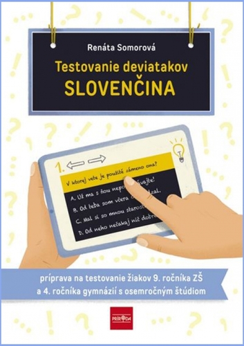 Obrázok Testovanie deviatakov - SLOVENČINA. Príprava na testovanie žiakov 9. ročníka ZŠ a 4. ročníka gymnázií s osemročným štúdiom