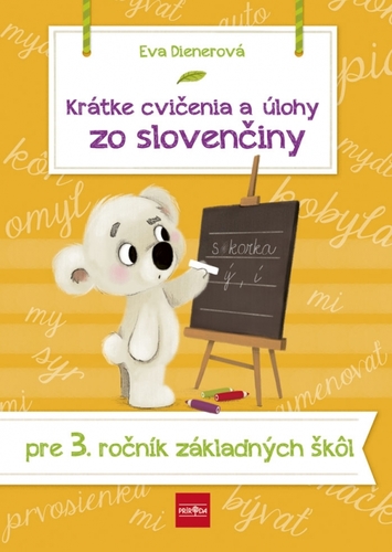 Obrázok Krátke cvičenia a úlohy zo slovenčiny pre 3. ročník ZŠ