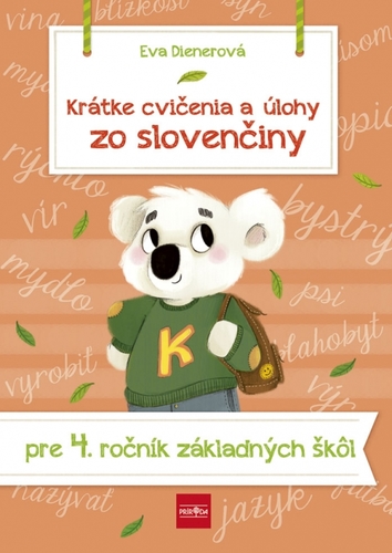 Obrázok Krátke cvičenia a úlohy zo slovenčiny pre 4. ročník ZŠ