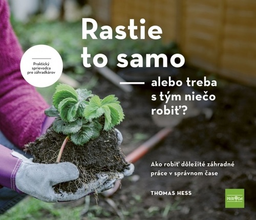 Obrázok Rastie to samo – alebo treba s tým niečo robiť?