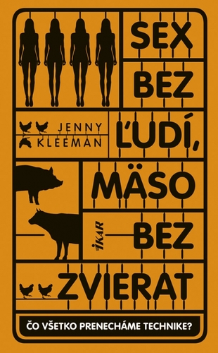 Obrázok Sex bez ľudí, mäso bez zvierat
