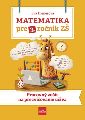 Obrázok Matematika pre 3. ročník ZŠ - Pracovný zošit  na  precvičovanie učiva